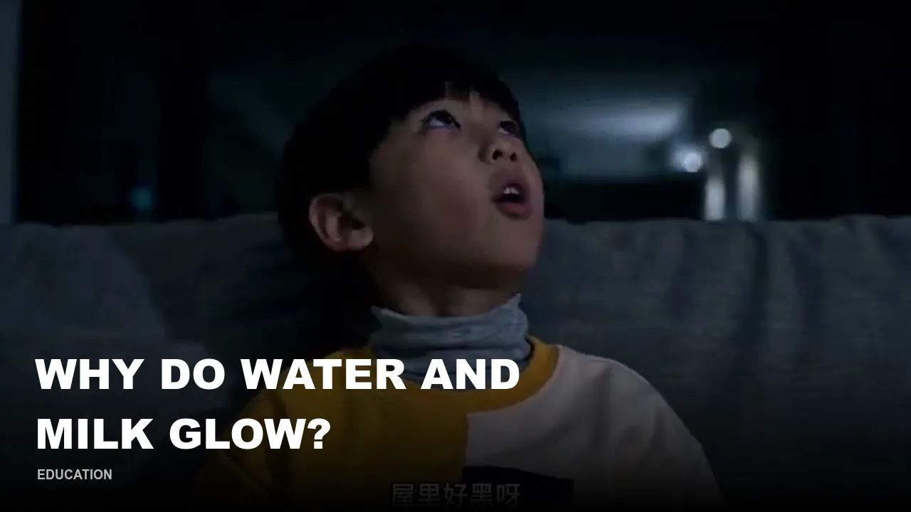 Why Do Water and Milk Glow? cinematic poster